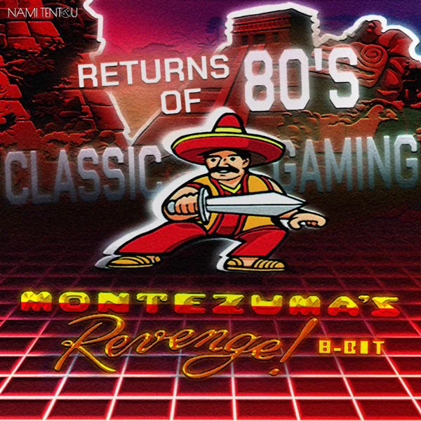 Montezuma's Revenge retro campaign graphic